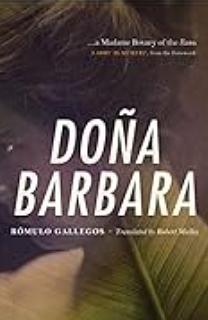 Doña Barbara by Rómulo Gallegos