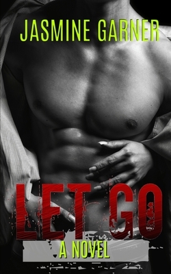 Let Go by Jasmine Garner