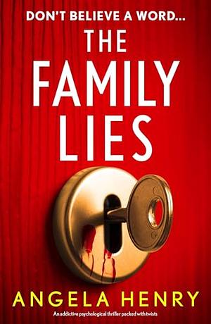 The Family Lies by Angela Henry