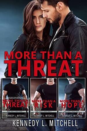 More Than a Threat Boxset by Kennedy L. Mitchell