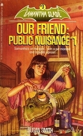 Our Friend: Public Nuisance #1 by Susan Smith