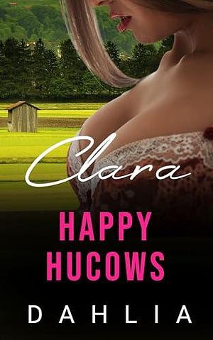 Clara: A Milking Romance by Dahlia