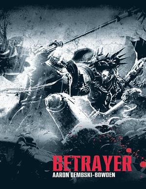 Betrayer by Aaron Dembski-Bowden