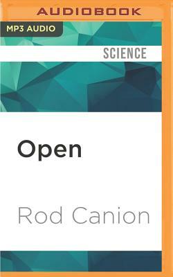 Open: How Compaq Ended Ibm's PC Domination and Helped Invent Modern Computing by Rod Canion