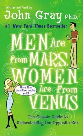 Men are from Mars Women are from Venus by John Gray