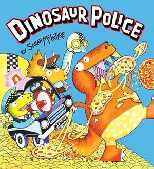 Dinosaur Police by Sarah McIntyre