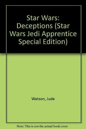 Star Wars: Deceptions by Jude Watson, Jude Watson