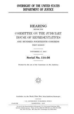 Oversight of the United States Department of Justice by Committee on the Judiciary, United States Congress, United States House of Representatives