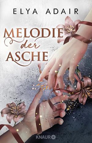 Melodie der Asche by Elya Adair