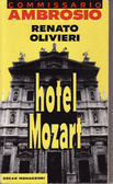 Hotel Mozart by Renato Olivieri