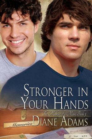 Stronger in Your Hands by Diane Adams