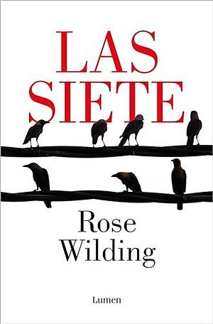 Las siete by Rose Wilding, Rose Wilding