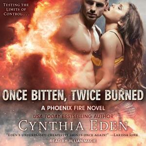 Once Bitten, Twice Burned by Cynthia Eden