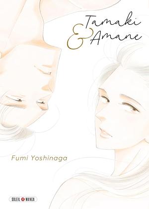 Tamaki & Amane by Fumi Yoshinaga