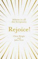 Rejoice!: Advent in All the Scriptures by John Stott, Christopher J. H. Wright