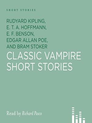 Classic Vampire Short Stories by Rudyard Kipling