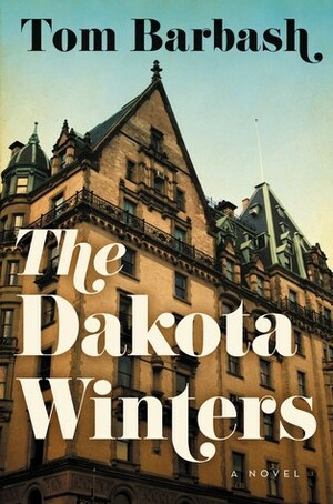 The Dakota Winters by Tom Barbash