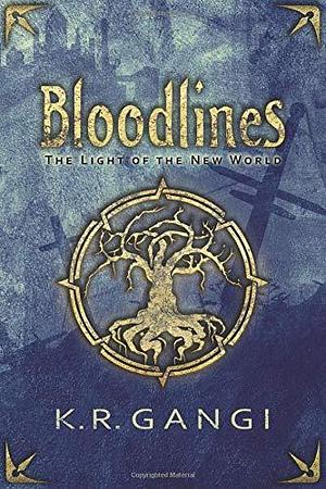 Bloodlines by Tricia Reeks, K.R. Gangi, K.R. Gangi