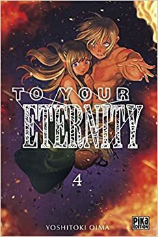 To Your Eternity, Tome 4 by Yoshitoki Oima
