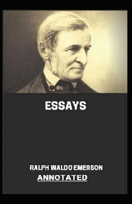 Essays Annotated by Ralph Waldo Emerson