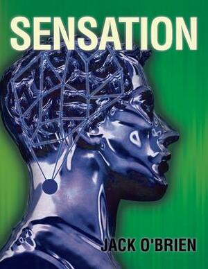 Sensation by Jack O'Brien