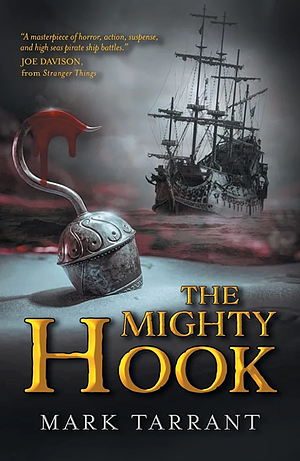 The Mighty Hook by Mark Tarrant