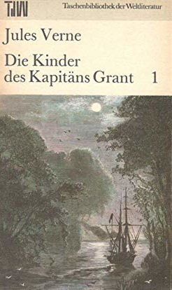 Die Kinder Des Kapitäns Grant 1 by Jules Verne