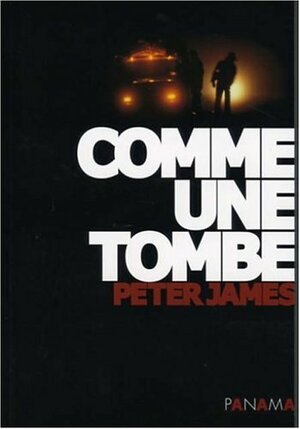 Comme une tombe by Peter James