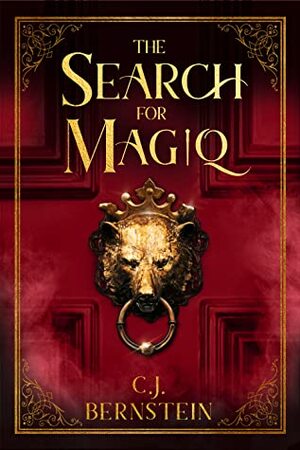 The Search For Magiq by C.J. Bernstein