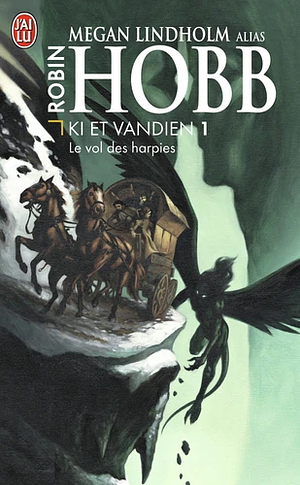 Le Vol des harpies by Megan Lindholm