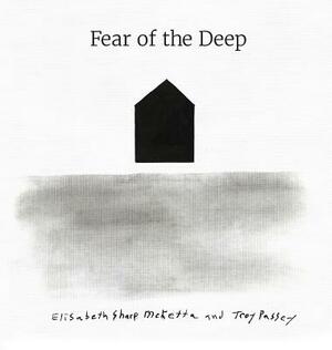 Fear of the Deep by Elisabeth Sharp McKetta
