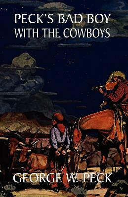 Peck's Bad Boy Among the Cowboys by George W. Peck