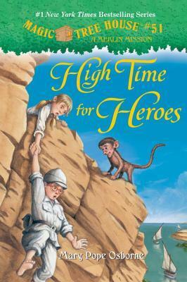 High Time for Heroes by Mary Pope Osborne, Salvatore Murdocca