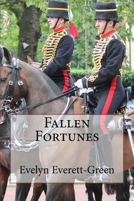 Fallen Fortunes by Evelyn Everett-Green