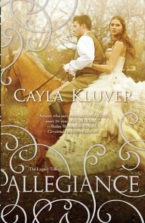 Allegiance by Cayla Kluver