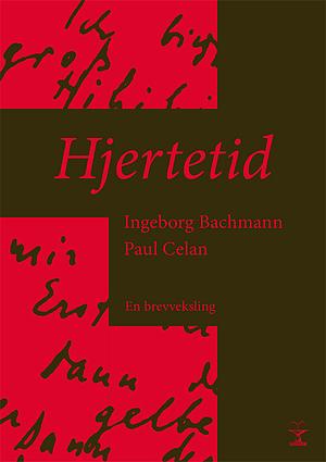 Hjertetid - en brevveksling by Ingeborg Bachmann