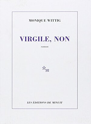 Virgile, Non by Monique Wittig