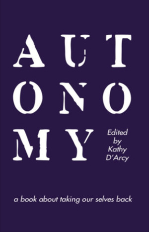 Autonomy by Kathy D'Arcy
