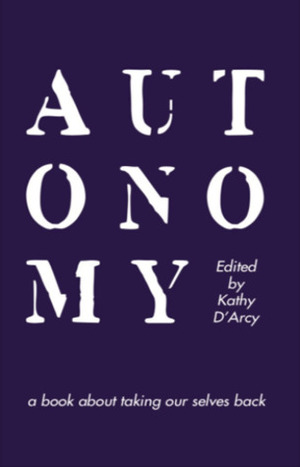 Autonomy by Kathy D'Arcy
