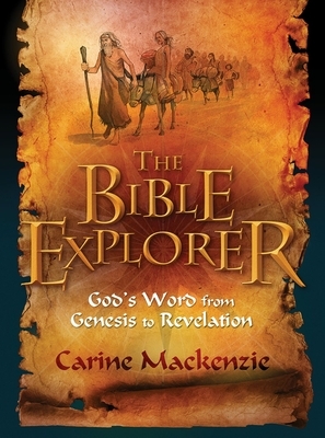 The Bible Explorer by Carine MacKenzie