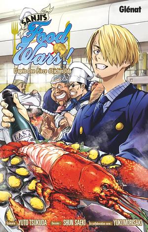 Sanji's Food Wars! by Eiichiro Oda, Yûto Tsukada