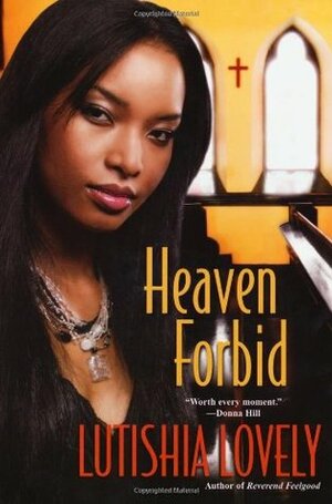 Heaven Forbid by Lutishia Lovely