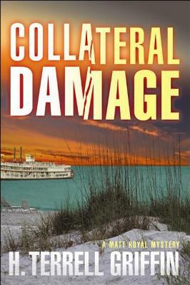 Collateral Damage by H. Terrell Griffin