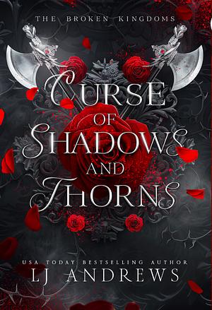 Curse of Shadows and Thorns by LJ Andrews