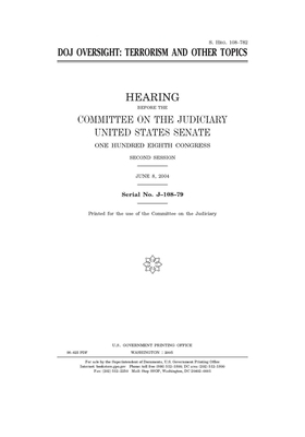 DOJ oversight: terrorism and other topics by United States Congress, United States Senate, Committee on the Judiciary (senate)