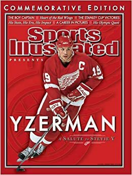 Sports Illustrated, The 2006 Steve Yzerman Tribute Issue by Sports Illustrated