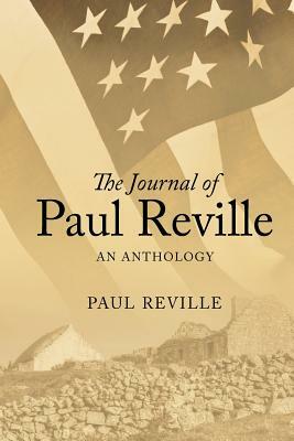 The Journal of Paul Reville: An Anthology by Paul Reville