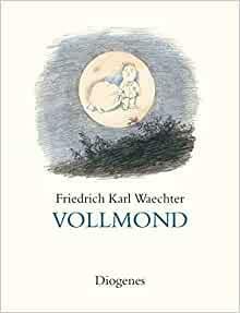 Vollmond by Friedrich Karl Waechter