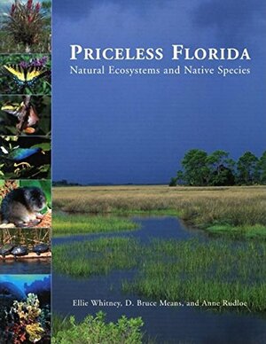 Priceless Florida: Natural Ecosystems and Native Species by Ellie Whitney