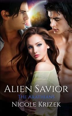 Alien Savior: 3rd Edition by Nicole Krizek